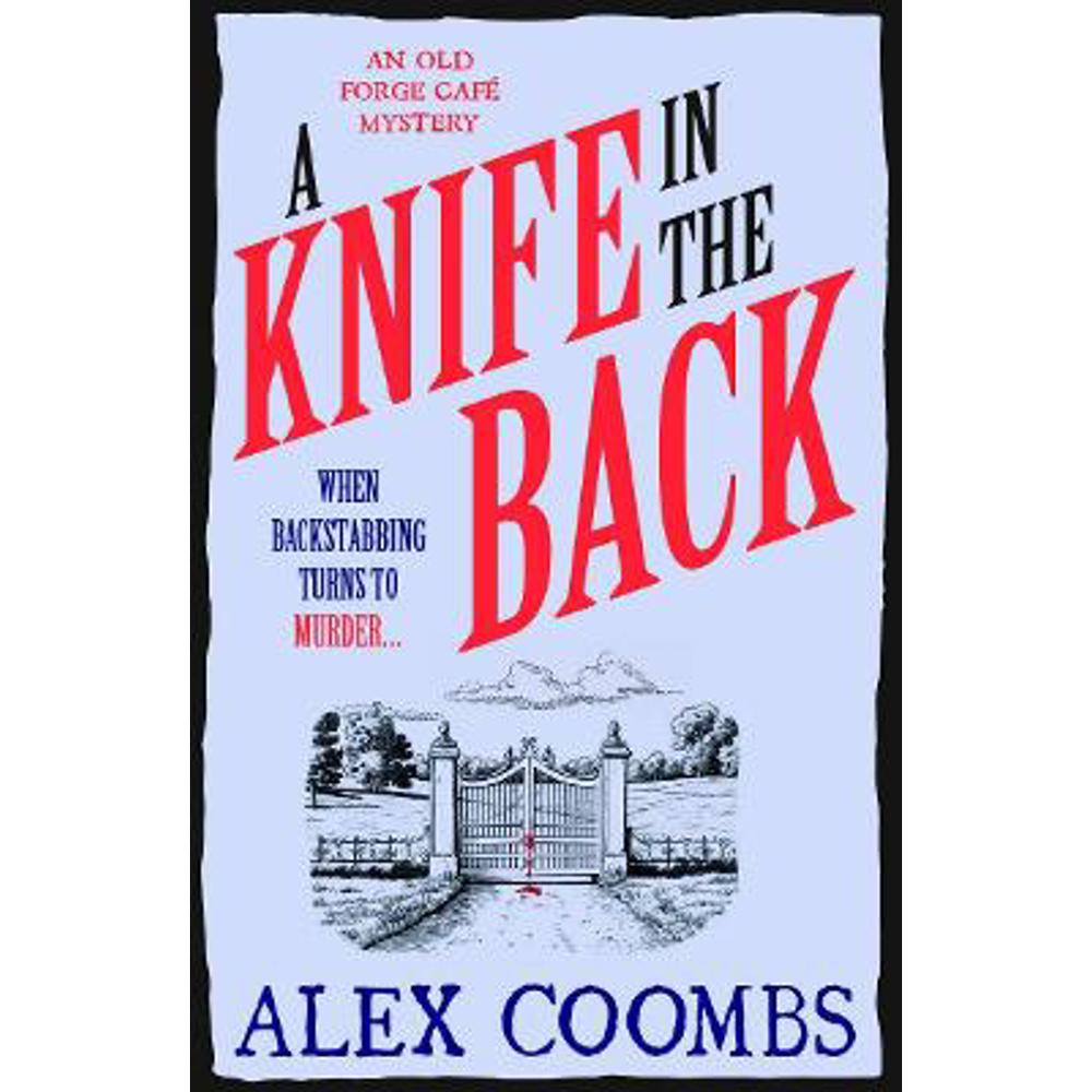 A Knife in the Back: An Old Forge Cafe Mystery (Paperback) - Alex Coombs